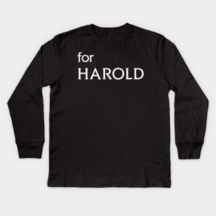 For Harold Kids Long Sleeve T-Shirt